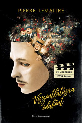 Lemaître Pierre - Viszontlátásra odafönt