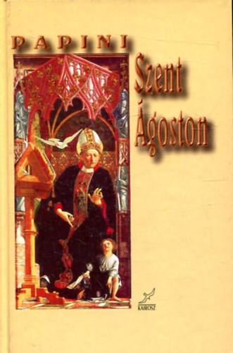 Giovanni Papini - Szent �goston