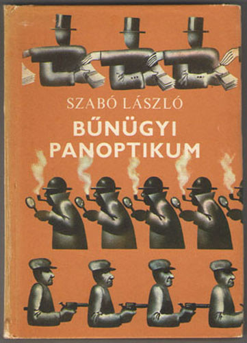 Dr. Szab Lszl - Bngyi panoptikum