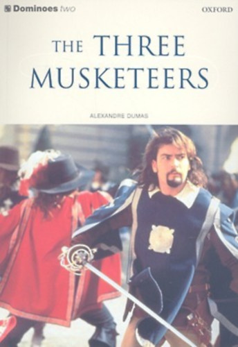 Oxford University Press, Clare West, David Roach Alexandre Dumas - The Three Musketeers - Dominoes two