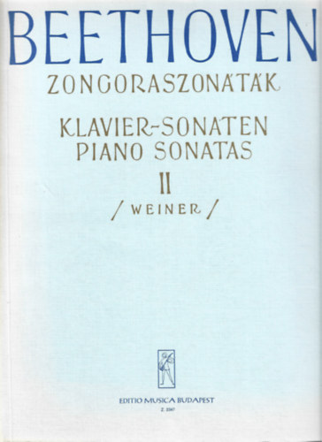 Beethoven - Zongoraszon�t�k II. (Klavier-Sonaten - Piano Sonatas) / Weiner /