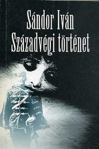 Sndor Ivn - Szzadvgi trtnet