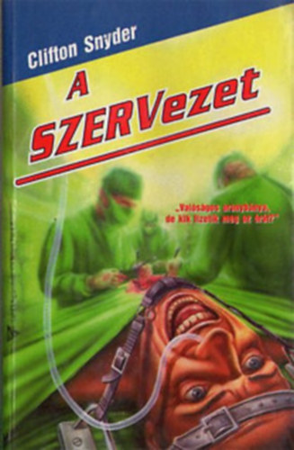 Clifton Snyder - A szervezet