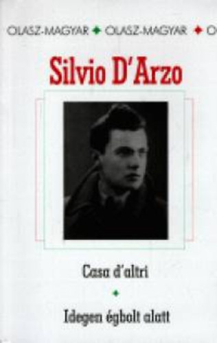 Silvio D'arzo - Idegen gbolt alatt - Casa d'altri