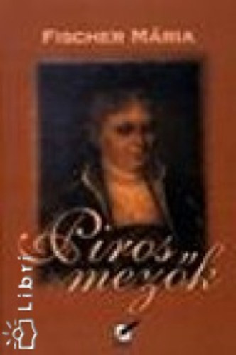 Fischer M�ria - Piros mez�k