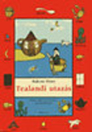 Rákoss Péter - Tealandi utazás 1. (Képes angol nyelvkönyv gyermekeknek)