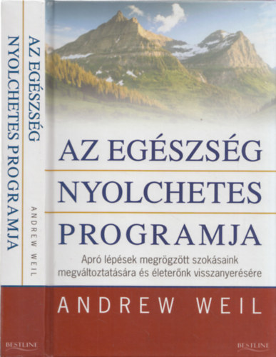 Andrew Weil - Az egészség nyolchetes programja