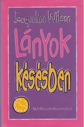 Jacqueline Wilson - L�nyok k�s�sben