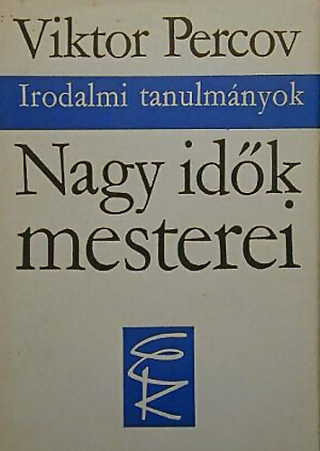 Viktor Percov - Nagy idők mesterei