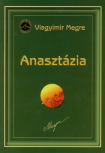 Vlagyimir Megre - Anaszt�zia