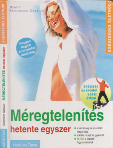 Birgit Sesterhenn-Gebauer - Mregtelents hetente egyszer