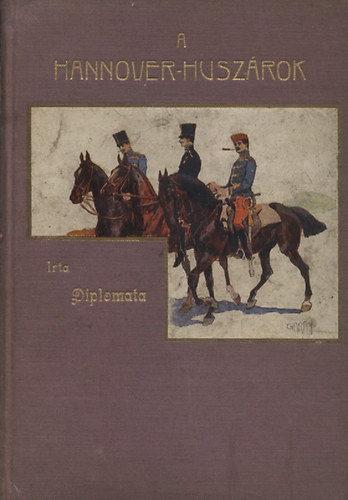 Diplomata - A hannover-huszárok