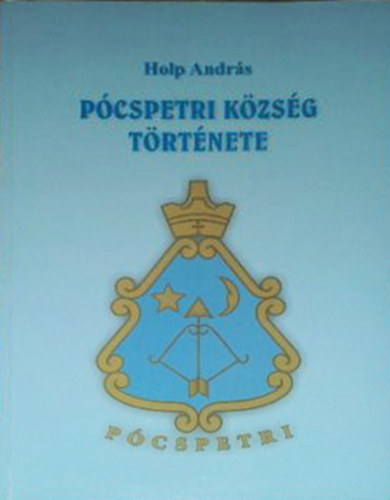 Holp Andrs - Pcspetri kzsg trtnete