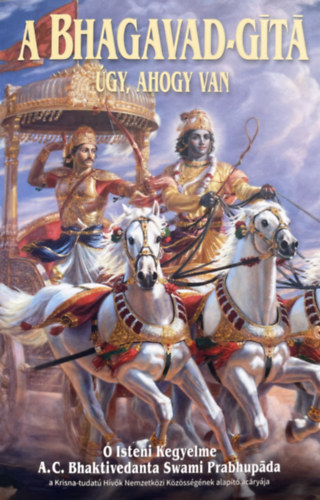 Bhaktivedanta Swami Prabhup�da - A Bhagavad-g�ta �gy, ahogy van