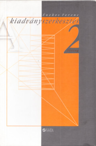 �nekes Ferenc - A kiadv�nyszerkeszt�s: Sz�veg