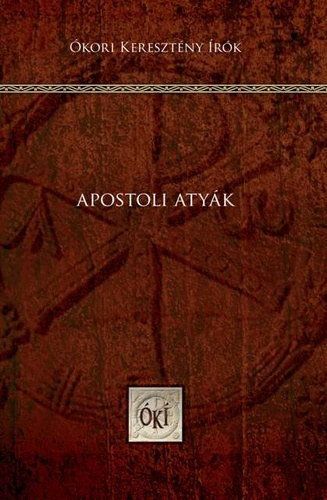 Vany Lszl  (szerk.) - Apostoli atyk (keresztny rk 3.)