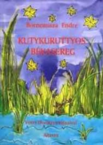 Bornemissza Endre - Kutykuruttyos bkasereg