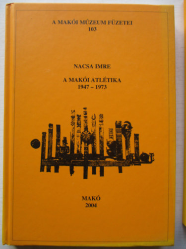 Nacsa Imre - A maki atltika (1947-1973)