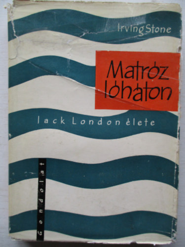Irving Stone - Matrz lhton - Jack London lete