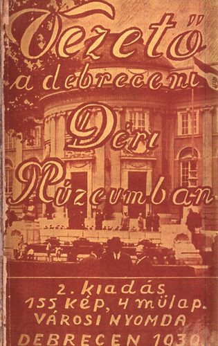 Sregi Jnos dr.  (sszell.) - Vezet a debreceni Dri Mzeumban