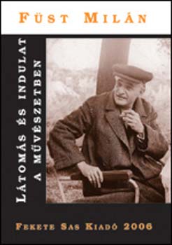 Fst Miln - Ltoms s indulat a mvszetben