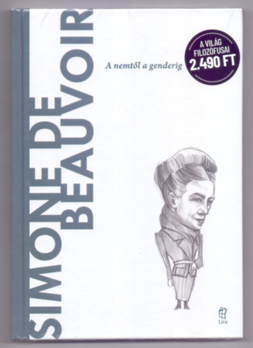 Cristina Snchez - Simone de Beauvoir - A nemtl a genderig (A vilg filozfusai)
