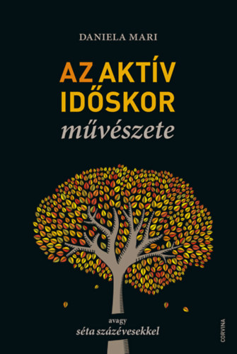 Daniela Mari - Az aktív időskor művészete