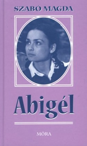 Szab Magda - Abigl