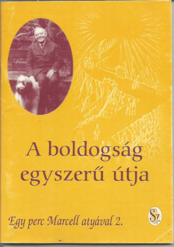 P. Kovcs Albert OCD - A boldogsg egyszer tja - Egy perc Marcell atyval 2.