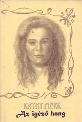Kathy Merk - Az ig�z� hang