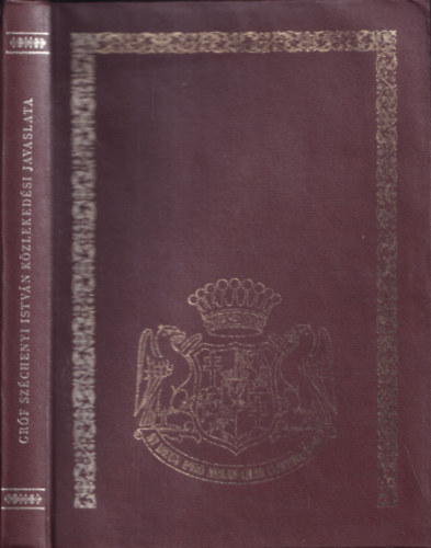 Sz�chenyi Istv�n - Gr�f Sz�chenyi Istv�n k�zleked�si javaslata