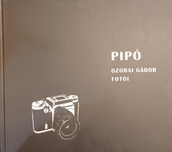 Pip� - Ozorai G�bor fot�i
