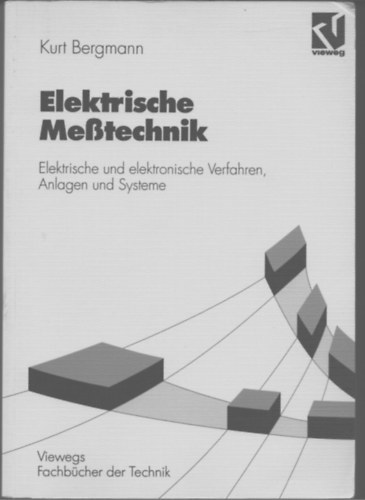 Kurt Bergmann - Elektrische Me�technik