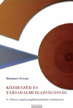 Hammer Ferenc - Kzbeszd s trsadalmi igazsgossg