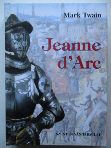 Mark Twain - Jeanne d'Arc