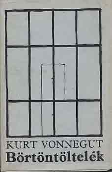 Kurt Vonnegut - B�rt�nt�ltel�k