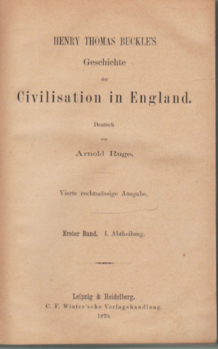 Arnold Ruge - Civilisation in England-  - Henry Thomas Buckle's  - Geschichte I- II. k�tet