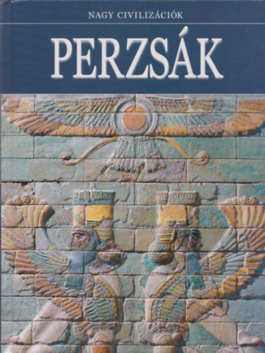 Nagy civilizcik - Perzsk