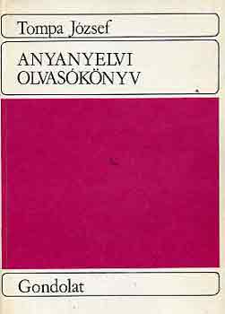 Tompa Jzsef - Anyanyelvi olvasknyv