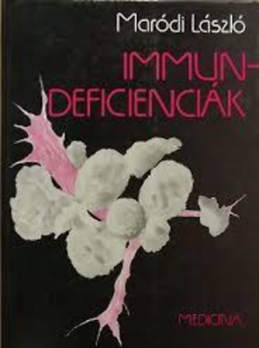 Maródi László - Immundeficienciák