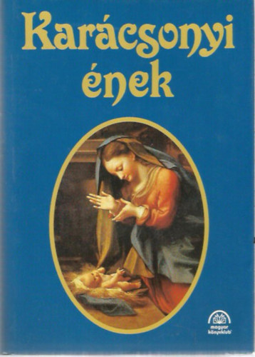 Borb�s M�ria  (szerk.) - Kar�csonyi �nek