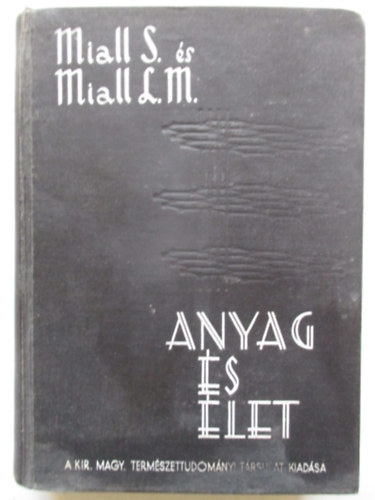 S.-L. M. Miall - Anyag s let