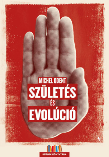 Michael Odent - Sz�let�s �s evol�ci�
