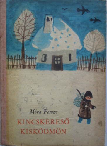 Mra Ferenc - Kincskeres kiskdmn