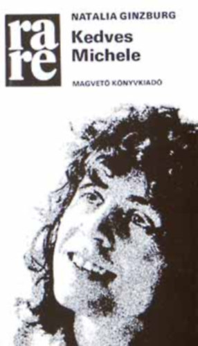 Kardos György Natalia Ginzburg (szerk.), Székács Vera (szerk.), Telegdi Polgár István (ford.) - Kedves Michele (Rakéta Regénytár)