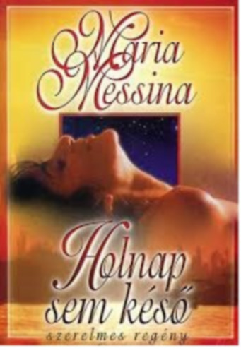 Maria Messina - Holnap sem ks