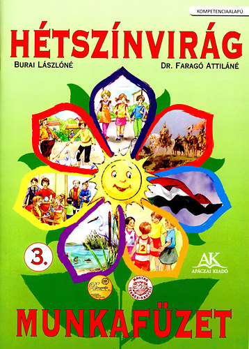 Burai Lszln; Dr. Farag Attiln - Htsznvirg munkafzet 3. o.