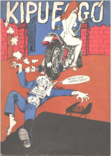 Ill�s G�bor, �s m�sok Hamza Istv�n - Kipufog� '81 - K�zleked�s kari Ballag� - Szabads�g MGTSZ nyomda, Gy�l