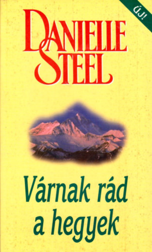 Danielle Steel - V�rnak r�d a hegyek