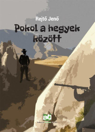 Rejt� Jen� - Pokol a hegyek k�z�tt